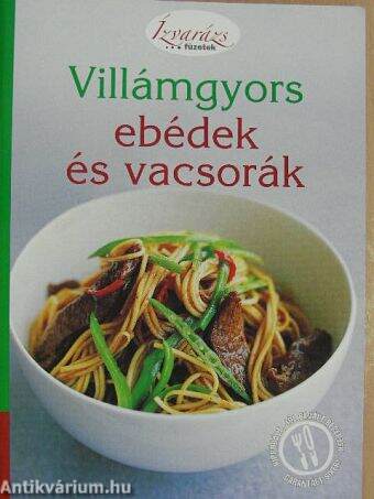 Villámgyors ebédek és vacsorák