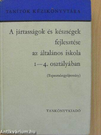 A jártasságok és készségek fejlesztése az általános iskola 1-4. osztályában