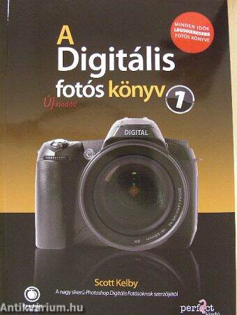 A Digitális fotós könyv 1.