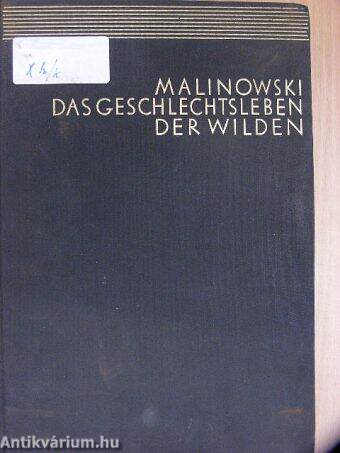 Das Geschlechtsleben der Wilden in Nordwest-Melanesien