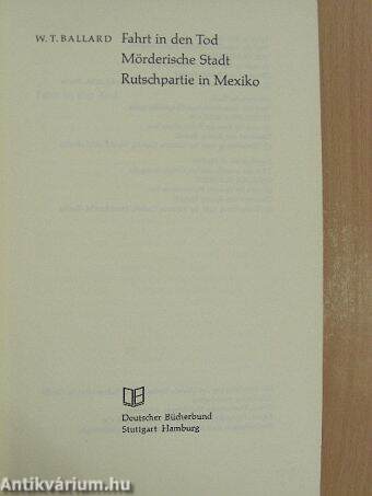 Fahrt in den Tod/Mörderische Stadt/Rutschpartie in Mexiko