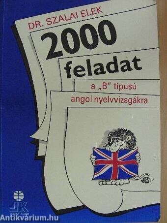 2000 feladat a "B" típusú angol nyelvvizsgákra