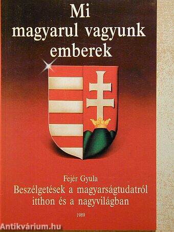 Mi magyarul vagyunk emberek
