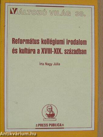 Református kollégiumi irodalom és kultúra a XVIII-XIX. században