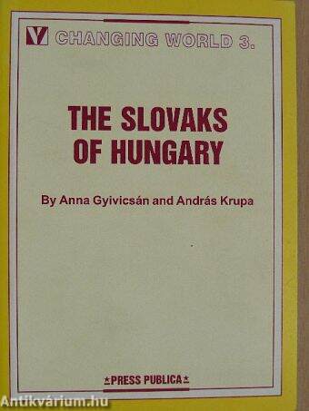 The Slovaks of Hungary