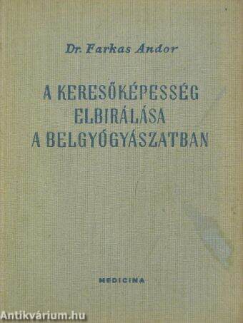 A keresőképesség elbírálása a belgyógyászatban