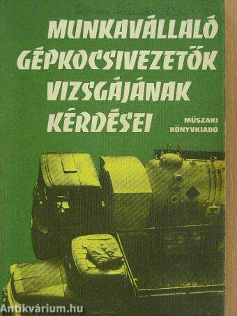 Munkavállaló gépkocsivezetők vizsgájának kérdései