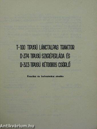 T-100 tipusú lánctalpas traktor, D-374 tipusú szkréperláda és D-323 tipusú kétdobos csörlő