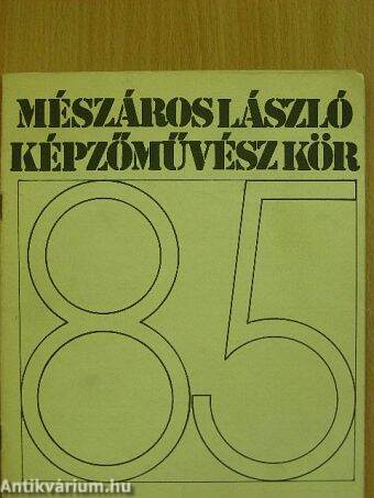 Mészáros László képzőművészkör '85