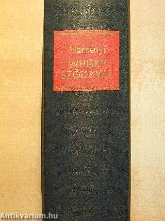 Whisky szódával I-II.