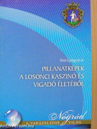 Pillanatképek a Losonci Kaszinó és Vigadó életéből