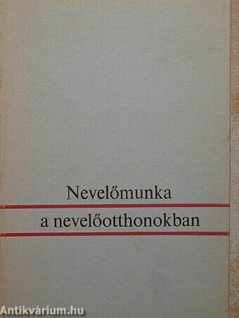 Nevelőmunka a nevelőotthonokban