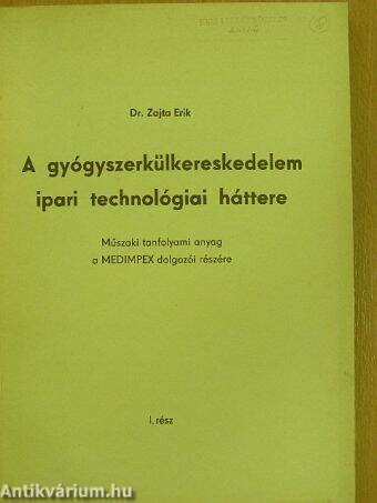 A gyógyszerkülkereskedelem ipari technológiai háttere