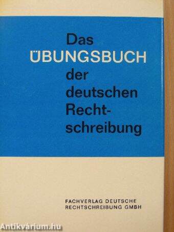 Das Übungsbuch der deutschen Rechtschreibung