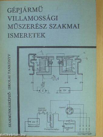 Gépjárművillamossági műszerész szakmai ismeretek