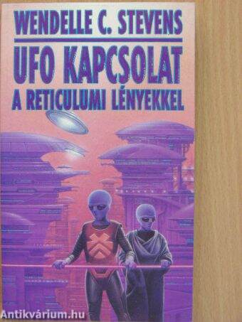 UFO kapcsolat a reticulumi lényekkel