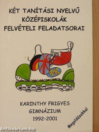 Két tanítási nyelvű középiskolák felvételi feladatsorai 1992-2001