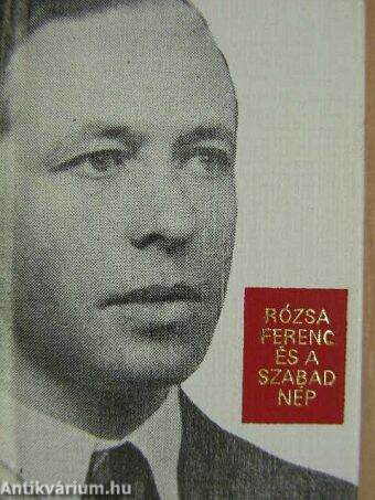 Rózsa Ferenc és a Szabad Nép (minikönyv)