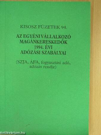 Az egyéni vállalkozó magánkereskedők 1994. évi adózási szabályai