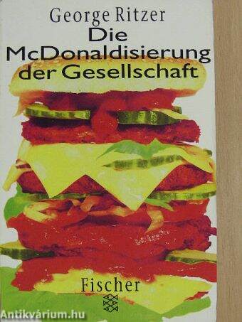 Die McDonaldisierung der Gesellschaft