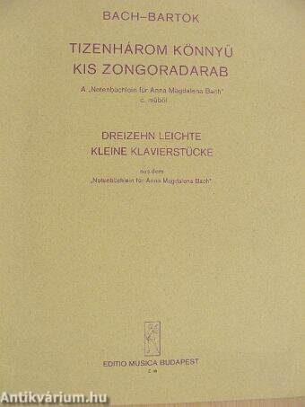 Tizenhárom könnyű kis zongoradarab A "Notenbüchlein für Anna Magdalena Bach" c. műből
