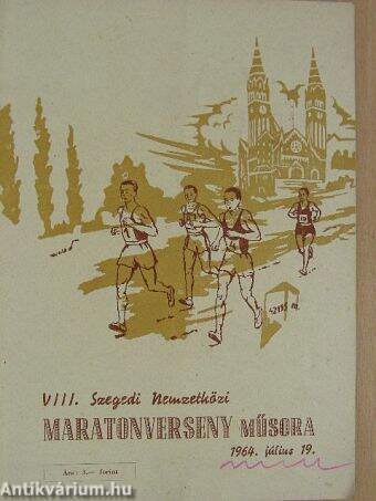 VIII. Szegedi Nemzetközi Maratoni Verseny műsora