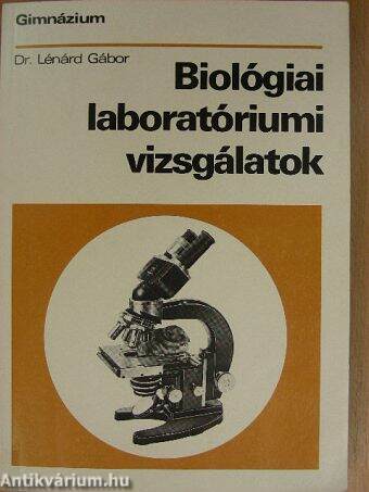 Biológiai laboratóriumi vizsgálatok