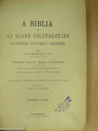 A biblia és az ujabb fölfödözések Palesztinában, Egyptomban s Asszyriában IV.