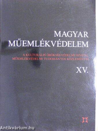 Magyar műemlékvédelem XV.