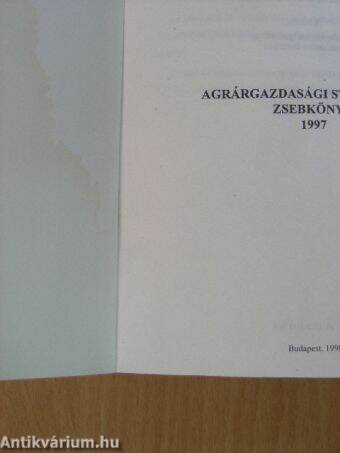 Agrárgazdasági statisztikai zsebkönyv 1997