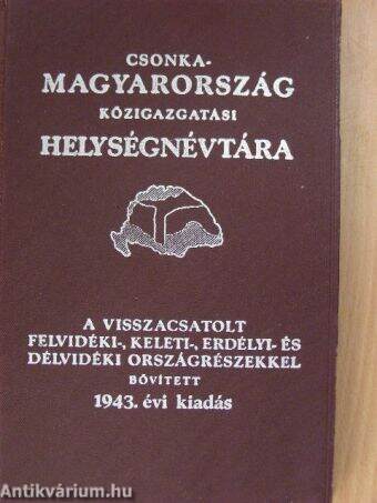 Csonka-Magyarország közigazgatási helységnévtára 1943.