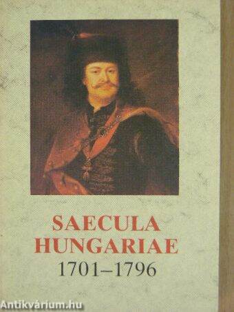 Saecula Hungariae 1701-1796