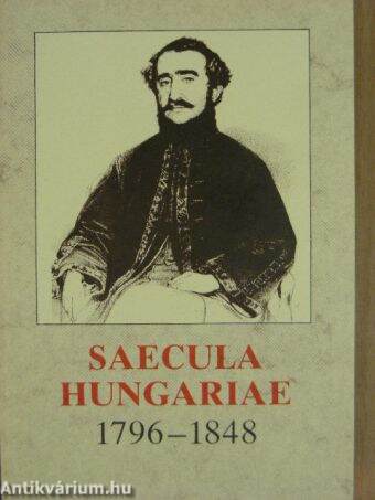 Saecula Hungariae 1796-1848