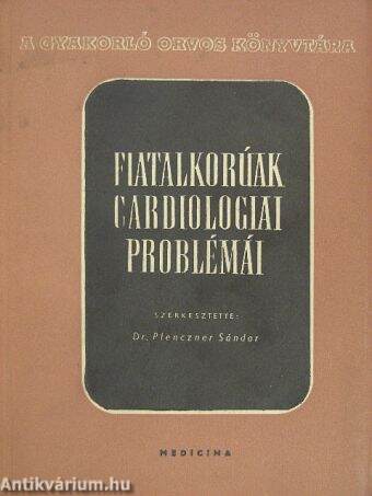 Fiatalkorúak cardiologiai problémái