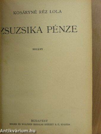 Zsuzsika pénze/A levegő hajótöröttjei/Asszonynélküli város