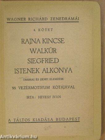 Rajna kincse/Walkür/Siegfried/Istenek alkonya