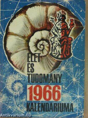 Élet és Tudomány Tudományos Kalendáriuma 1966