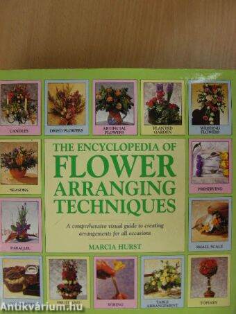 The Encyclopedia of Flower Arranging Techniques