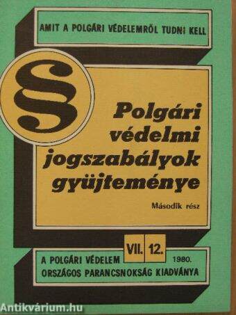 Polgári védelmi jogszabályok gyüjteménye II.