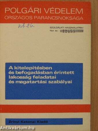 A kitelepítésben és befogadásban érintett lakosság feladatai és magatartási szabályai