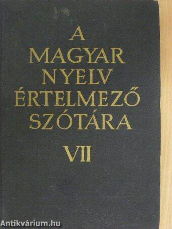 A magyar nyelv értelmező szótára VII. (töredék)