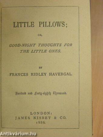 Little Pillows or Good-night Thoughts for the Little Ones