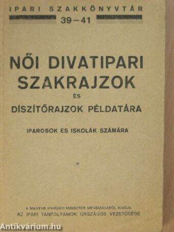 Női divatipari szakrajzok és díszítőrajzok példatára