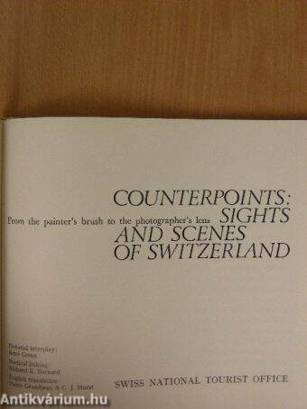 Counterpoints: Sights and Scenes of Switzerland