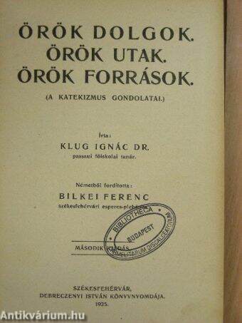 Örök dolgok./Örök utak./Örök források