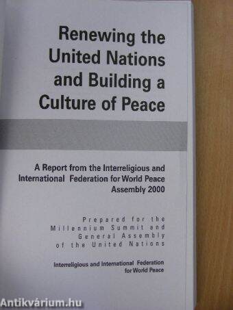 Renewing the United Nations and Building a Culture of Peace