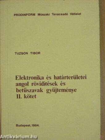 Elektronika és határterületei angol rövidítések és betűszavak gyűjteménye II. (töredék)