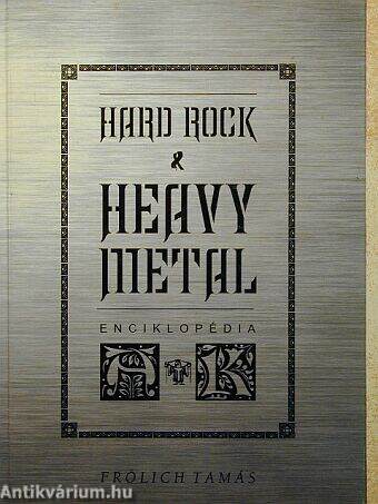 Hard rock & heavy metal enciklopédia I. (töredék)