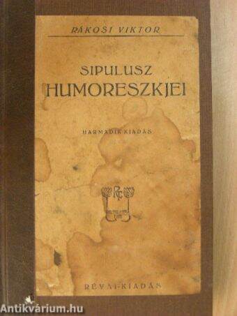 Sipulusz humoreszkjei III.