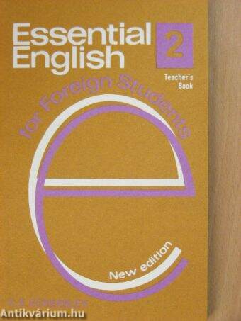 Essential English for Foreign Students Book 2. - Teacher's Book